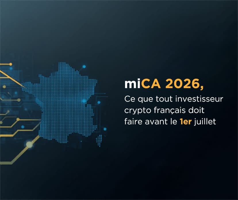Image de l'article : MiCA 2026 : Ce que tout investisseur crypto français doit faire avant le 1er juillet Illustration de l'article MiCA 2026 : Ce que tout investisseur crypto français doit faire avant le 1er juillet